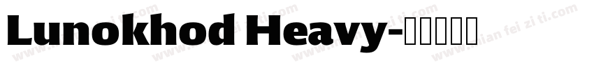 Lunokhod Heavy字体转换